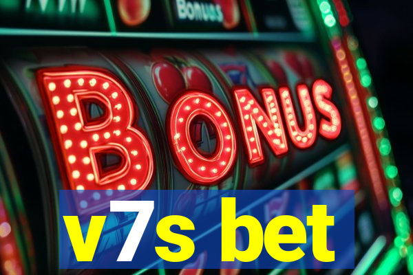 v7s bet